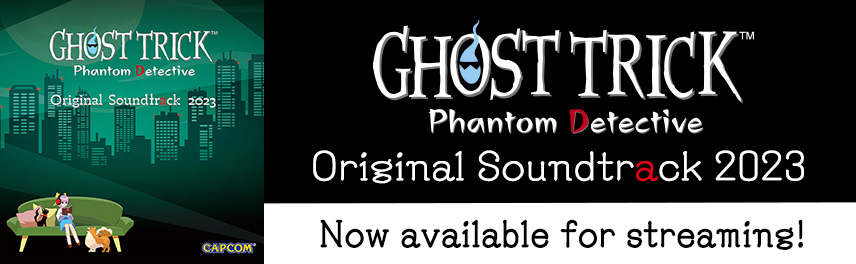 'Ghost Trick Original Soundtrack 2023' is now available for streaming!
