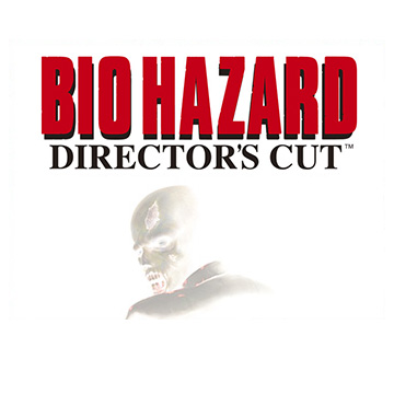BIOHAZARD DIRECTOR’S CUT