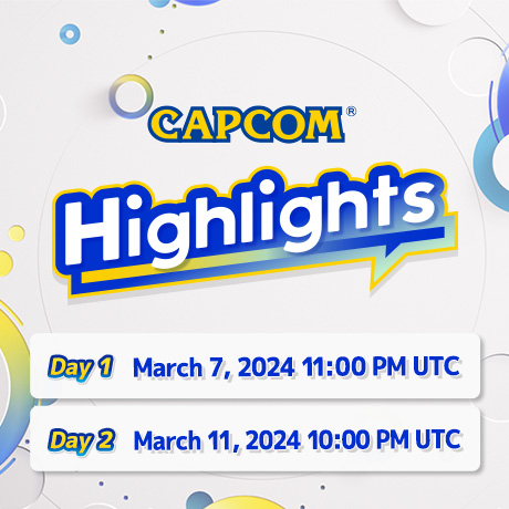 A new Capcom digital event is here with the latest on our newest titles! This time, we're dividing the event into two days.